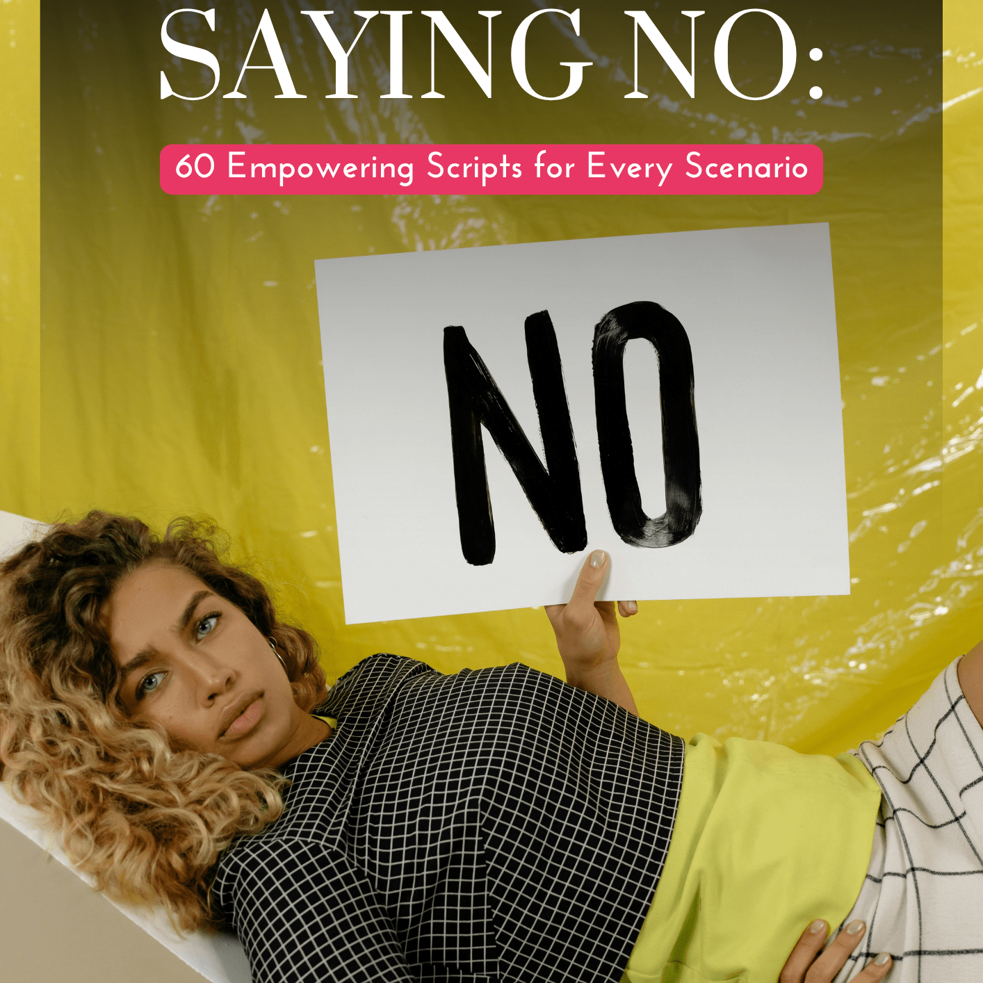 Prioritize You: The Art of Setting Boundaries & Saying No for Women - Be Sharp